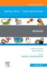Marion Desmarchelier - Behavior, An Issue of Veterinary Clinics of North America: Exotic Animal Practice