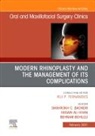 Shahrokh C Bagheri, Shahrokh C. Bagheri, Bagheri Shahrokh C., Behnam Bohluli, Husain Ali Khan, Khan Husain Ali - Modern Rhinoplasty and the Management of its Complications, An Issue of Oral and Maxillofacial Surgery Clinics of North America