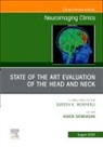 Ashok Srinivasan, Srinivasan Ashok - State of the Art Evaluation of the Head and Neck, An Issue of Neuroimaging Clinics of North America