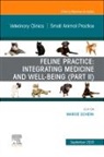 Maggie Scherk, Margie Scherk - Feline Practice: Integrating Medicine and Well-Being (Part II), An Issue of Veterinary Clinics of North America: Small Animal Practice