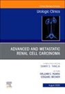 Ezequiel Becher, William C Huang, Huang William C. - Advanced and Metastatic Renal Cell Carcinoma An Issue of Urologic Clinics: Volume 47-3