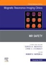 Robert E. Watson Jr., Robert E Watson, Robert E. Watson Jr., Robert E Watson - MR Safety, An Issue of Magnetic Resonance Imaging Clinics of North America