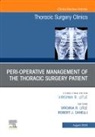 Robert J Canelli, Virginia R Litle, Robert J Canelli, Virginia R Litle - Peri-operative Management of the Thoracic Patient, An Issue of Thoracic Surgery Clinics: Volume 30-3