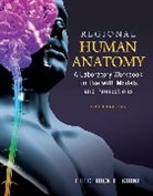 Fred Grine - Regional Human Anatomy: A Laboratory Workbook for Use With Models and Prosections