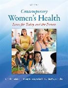 Danny Ballard, Danny Ramsey Ballard, Cynthia Chandler, Cynthia Kay Chandler, Cheryl Kolander, Cheryl A Kolander... - Contemporary Women's Health: Issues for Today and the Future