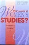 C. D. Garrett, Mary F. Rogers - Who's Afraid of Women's Studies?: Feminisms in Everyday Life