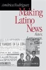 America Rodriguez - Making Latino News