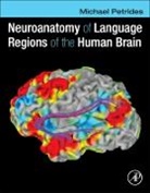 Michael Petrides, Petrides Michael - Neuroanatomy of Language Regions of the Human Brain