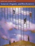 Charles H. Atwood, Joel Caughran, Richard Morrison - Survival Guide for General, Organic, and Biochemistry: With Math Review