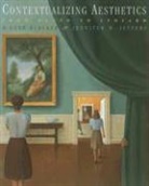 H. Gene Blocker, Jennifer M. Jeffers - Contextualizing Aesthetics: From Plato to Lyotard