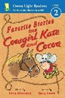 Erica Silverman, Betsy Lewin - Favorite Stories from Cowgirl Kate and Cocoa