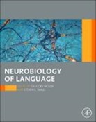 Gregory Hickok, Hickok Gregory, Steve L. Small, Steven L Small, Steven L. Small, Steven L. Small - Neurobiology of Language