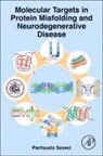 Pierfausto Seneci, Seneci Pierfausto - Molecular Targets in Protein Misfolding and Neurodegenerative Disease