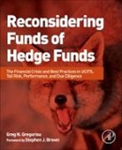 Greg N. Gregoriou, Greg N Gregoriou, Greg N. Gregoriou - Reconsidering Funds of Hedge Funds