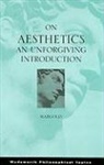 Joseph Margolis - On Aesthetics: An Unforgiving Introduction