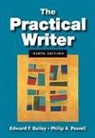 Edward P. Bailey, Philip A. Powell - The Practical Writer