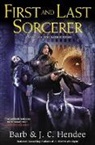 Barb Hendee, J. C. Hendee - First And Last Sorcerer