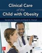Sarah Hampl, Sarah E Hampl, Sandra Hassink, Sandra G Hassink, Hassink Sandra - Clinical Care of the Child with Obesity: A Learner's and Teacher's Guide
