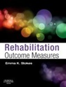 Emma K Stokes, Emma K Stokes - Rehabilitation Outcome Measures