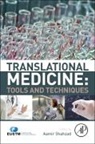Aamir Shahzad, Shahzad Aamir - Translational Medicine: Tools And Techniques