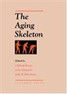 John P Bilezikian, Bilezikian John P., Julie Glowacki, Glowacki Julie, Clifford Rosen - The Aging Skeleton