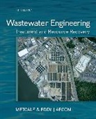 Franklin L Burton, Metcalf &amp; Eddy Inc, H David Stensel, H. Stensel, George Tchobanoglous, Ryujiro Tsuchihashi - Wastewater Engineering