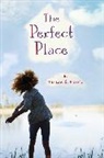 Teresa E Harris, Teresa E. Harris - The Perfect Place