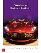 Bruce Bowerman, Bruce L Bowerman, Bowerman Bruce, Emily Murphree, Emily S Murphree, Richard O'Connell... - Essentials of Business Statistics