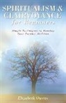 Elizabeth Owens - Spiritualism & Clairvoyance for Beginners