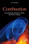 Irvin Glassman, Glassman Irvin, Nick G Glumac, Nick G. Glumac, Glumac Nick G., Richard A Yetter... - Combustion