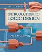 Alan Marcovitz, Alan B Marcovitz - Introduction to Logic Design
