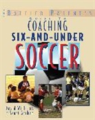 Scott Graham, Graham Scott, David Williams - The Baffled Parent's Guide to Coaching 6-And-Under Soccer