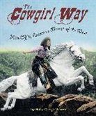 Holly George-Warren - The Cowgirl Way