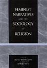 Nancy Nason-Clark, Mary Neitz, Mary Jo Neitz - Feminist Narratives and the Sociology of Religion