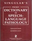 Raymond D. Kent, Sadanand Singh - Singular's Pocket Dictionary of Speech-Language Pathology