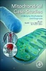 Bruce H Cohen, Bruce H Cohen, Sumit Parikh, Parikh Sumit, Russell Saneto, Saneto Russell - Mitochondrial Case Studies