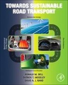 Ronald M Dell, Ronald M. Dell, Dell Ronald M., Patrick T Moseley, Patrick T. Moseley, Moseley Patrick T.... - Towards Sustainable Road Transport