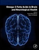 Ronald Ross Watson, Watson Ronald Ross - Omega-3 Fatty Acids in Brain and Neurological Health