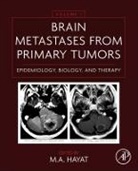 M A Hayat, M. A. Hayat, M. A. Hayat - Brain Metastases from Primary Tumors Volume 1. Vol.1