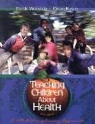 Efrem Rosen, Estelle Weinstein - Teaching Children about Health: A Multidisciplinary Approach