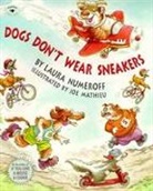 Laura Joffe Numeroff, Joe Mathieu - Dogs Don't Wear Sneakers