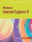 Katherine T. Pinard - Windows Internet Explorer 8: Essentials