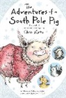 Chris Kurtz - The Adventures of a South Pole Pig