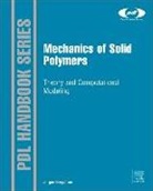 Jörgen Bergstrom, Jorgen S Bergstrom - Mechanics of Solid Polymers