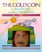 Alma Flor Ada, Neil Waldman - The Gold Coin