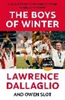 Lawrence Dallaglio, Owen Slot, Slot Owen - The Boys of Winter