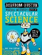 Dr Jen Green, Jen Green - Boredom Buster: A Puzzle Activity Book of Spectacular Science