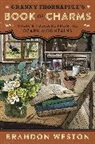 Brandon Weston - Granny Thornapple's Book of Charms