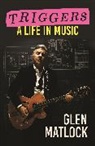 Glen Matlock, Matlock Glen - Triggers