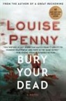 Louise Penny - Bury Your Dead